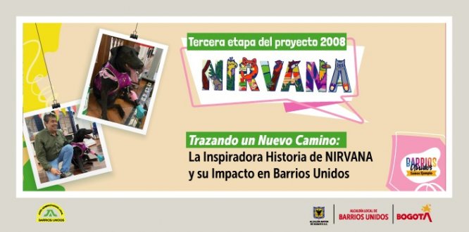 Trazando un Nuevo Camino: La Inspiradora Historia de NIRVANA y su impacto en Barrios Unidos