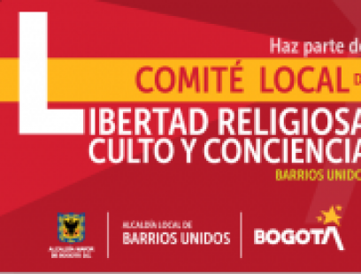 Inscripciones al Comité Local de Libertad Religiosa, Culto y Conciencia de Barrios Unidos 